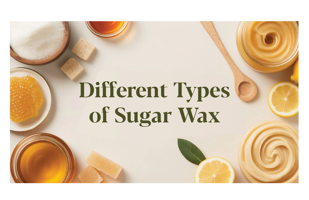Different Types Of Sugar Wax