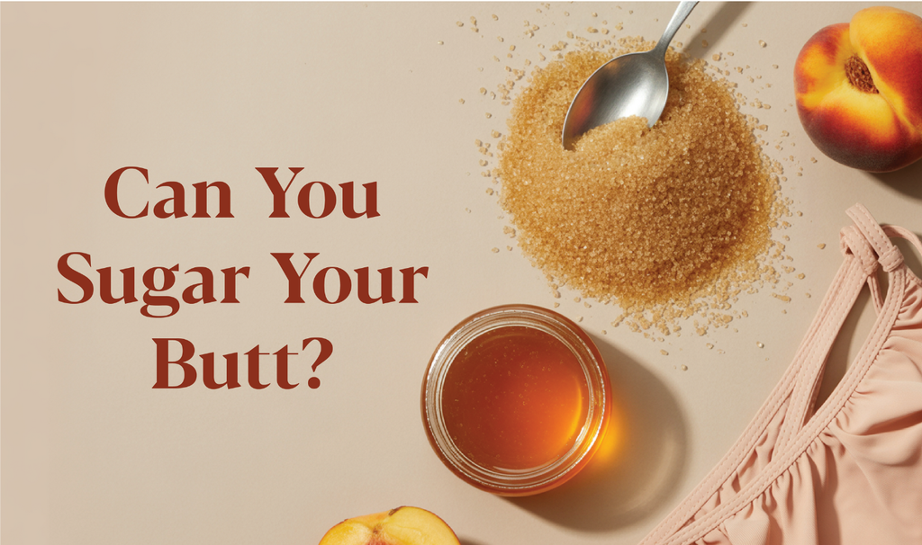 Can You Sugar Your Butt?