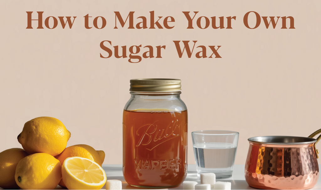 How To Make Your Own Sugar Wax
