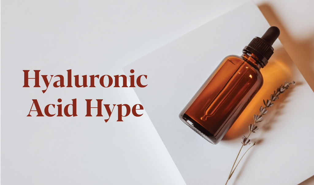Hyaluronic Acid Hype