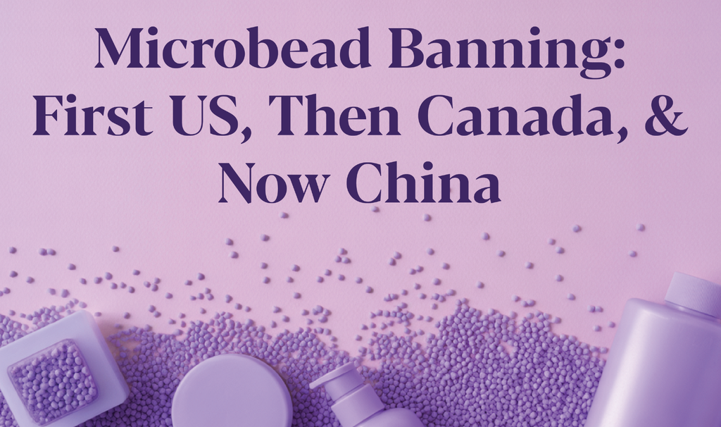 Microbead Banning: First US, Then Canada & Now China