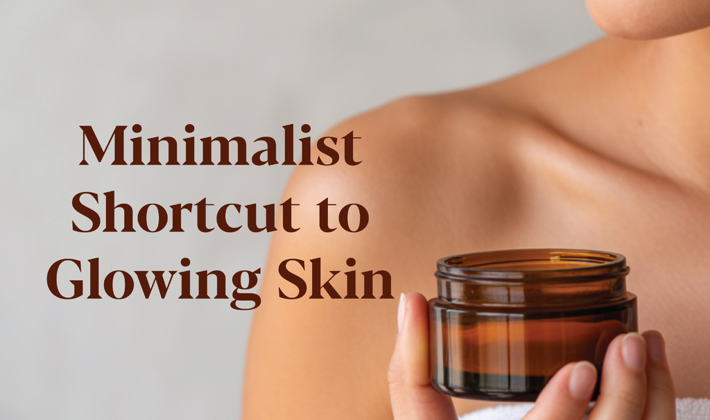 Skinimalist Ritual For Glow Skin