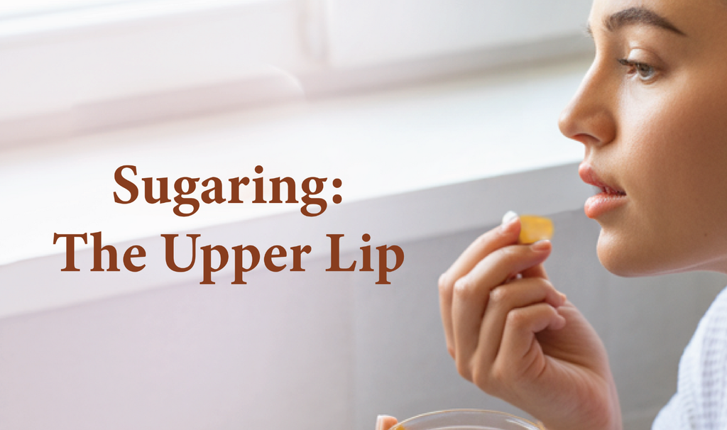 Sugaring The Upper Lip