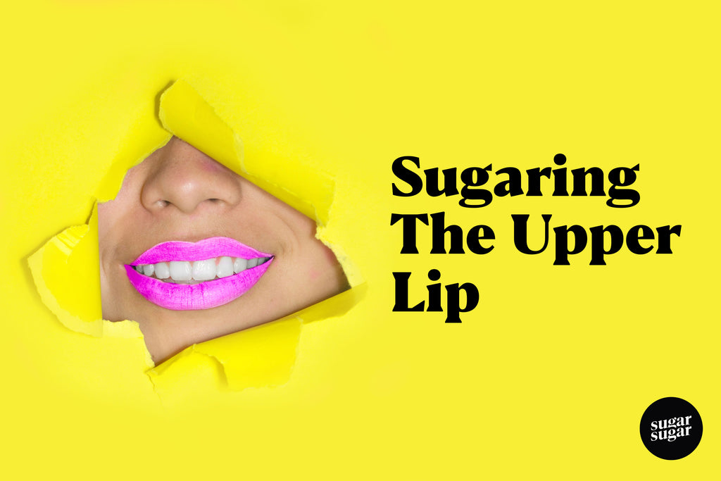 Sugaring The Upper Lip
