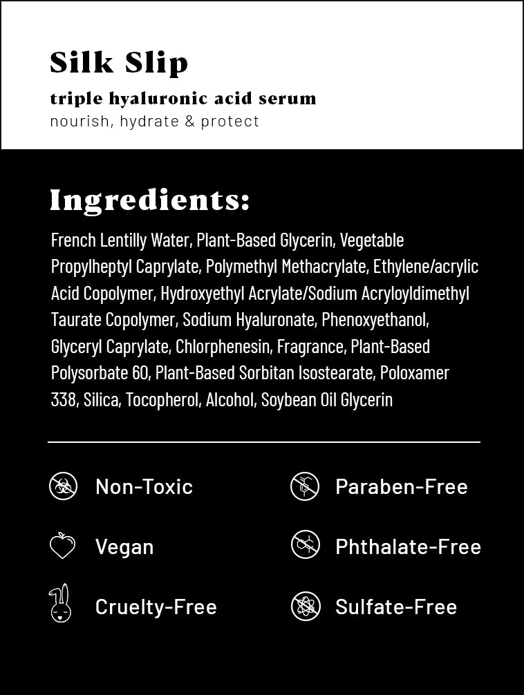 Silk Slip hyaluronic acid serum ingredients